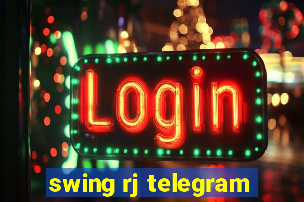 swing rj telegram